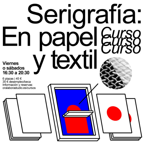 Cartel curso serigrafía papel y textil en Ora Labora Studio